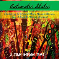 Automatic Static release 'A Time Before Time'