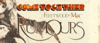 Come Together -- Fleetwood Mac's 'Rumours'