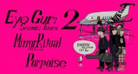 Eyegum Scenic Tours #2 announced with Mirror Ritual and Porpoise