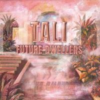 Tali Releases 8th Studio Album - 'Future Dwellers'