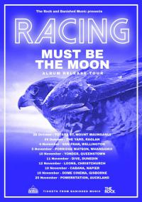 Presales Now Available for Racing 'Must Be The Moon' NZ Tour