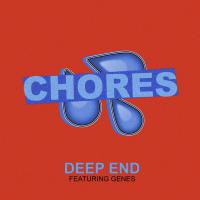 Chores Releases New Single 'Deep End' Feat. Genes