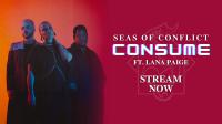 Seas Of Conflict Unleash 'Consume' Ft. Lana Paige + Video