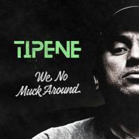 Tipene - 'We No Muck Around' EP Out December 16 via Loop