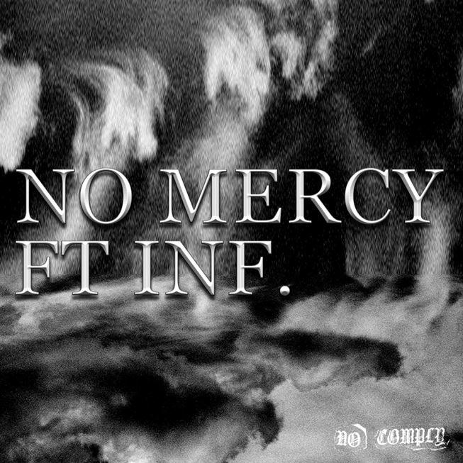 New Release from No Comply 'No Mercy' Feat. INF