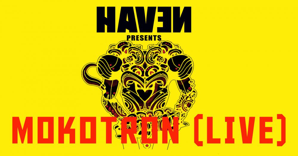 Haven Presents: Mokotron - April 15th 2023