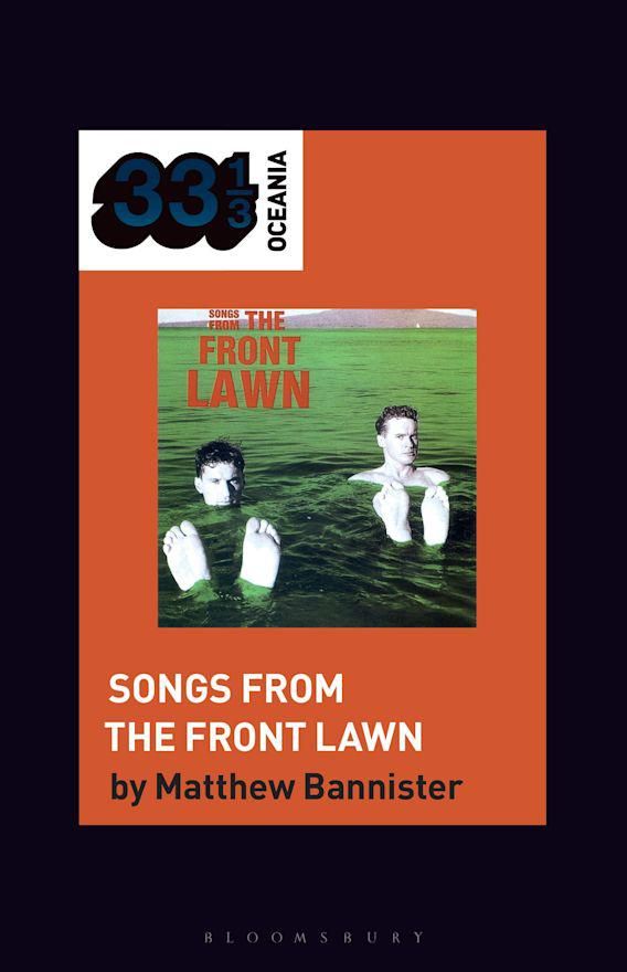 Matthew Bannister releases new book 'The Front Lawn's Songs From The Front Lawn' on June 29th