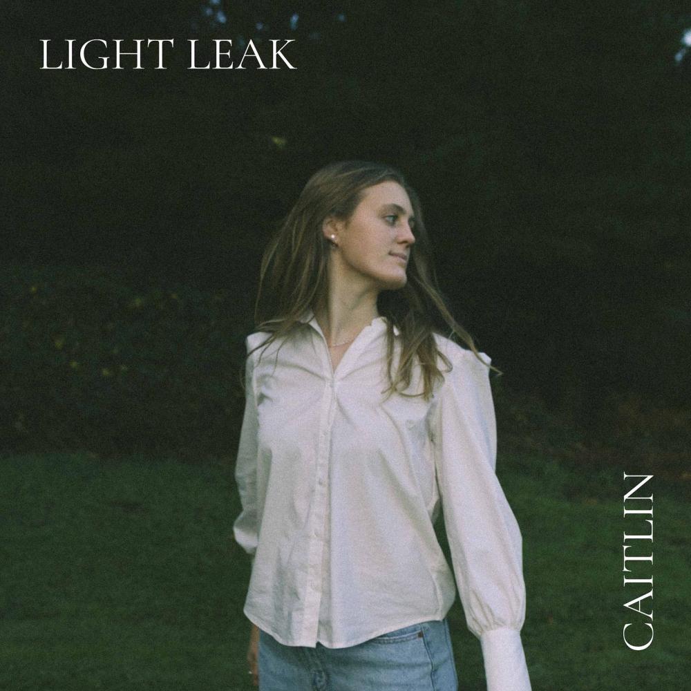 Caitlin Embraces Vulnerability and Letting Go in 'Light Leak': New Natural Indiepop Single and Music Video