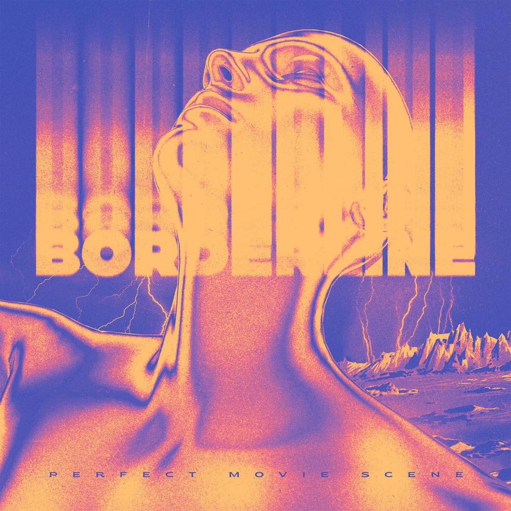 Borderline Deliver The 'Perfect Movie Scene' EP