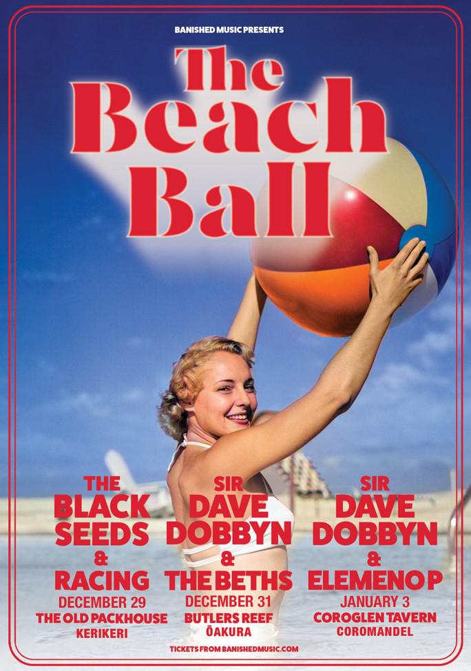 Announcing The Beach Ball with Sir Dave Dobbyn, The Beths, The Black Seeds, Elemeno P & Racing