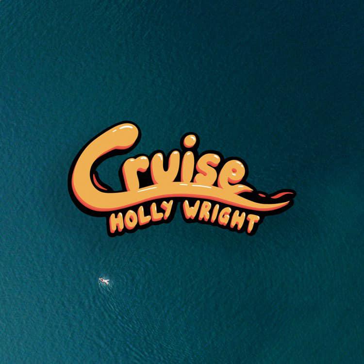 Holly Wright Drops 'Cruise' - The Ultimate Song for Summer