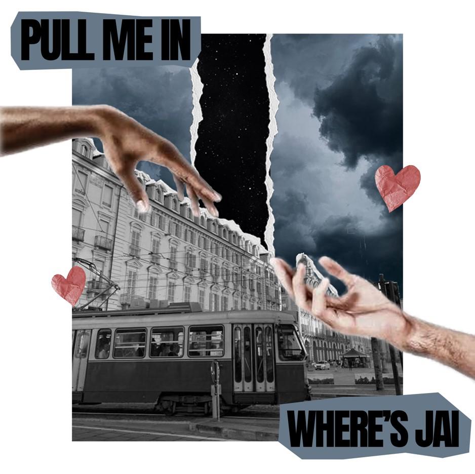 Where’s Jai are back with their second single 'Pull Me In', from their upcoming EP