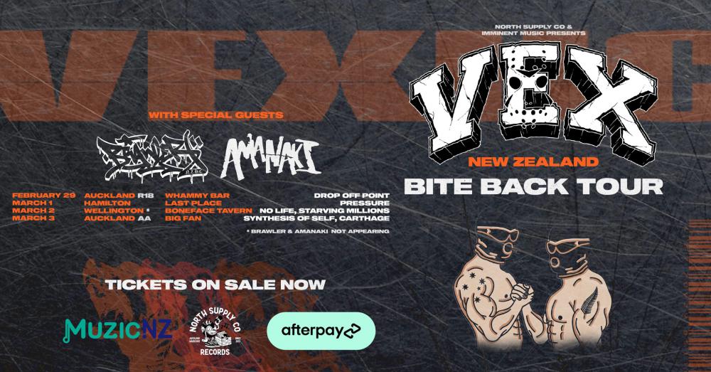 North Supply Co & Imminent Music Presents VEX HC (AUS) - 'Bite Back' NZ Tour with Brawler & Amanaki