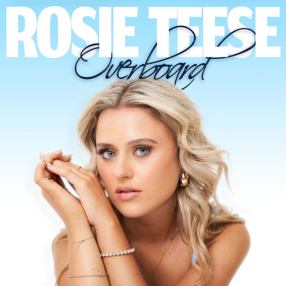 Country-Pop Newcomer Rosie Teese Unveils New Single, 'Overboard'
