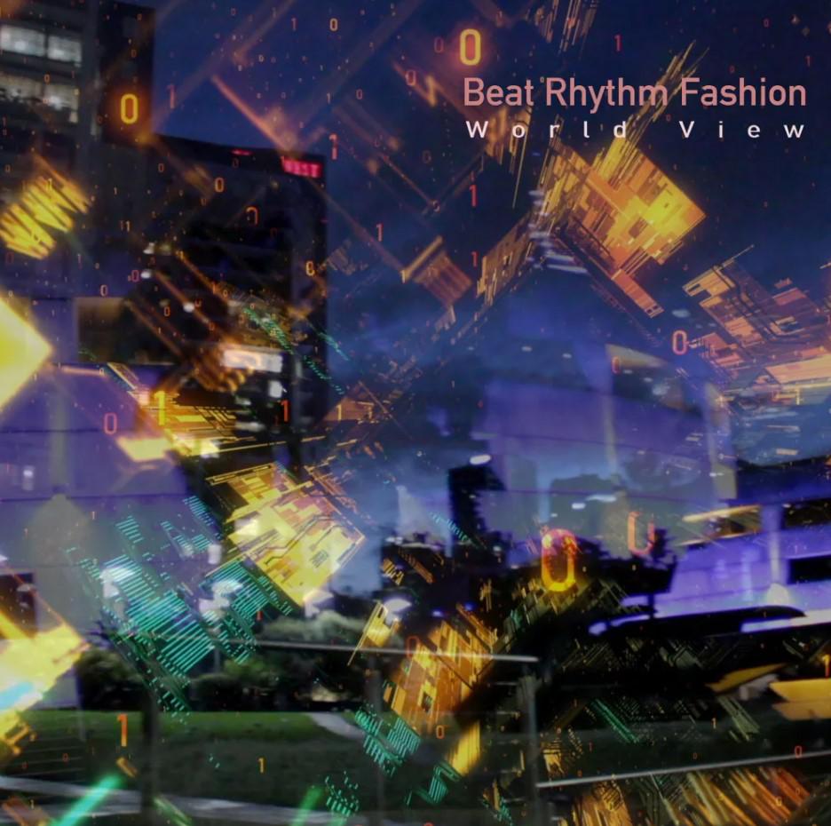 Beat Rhythm Fashion Release 'World View' Single & Video