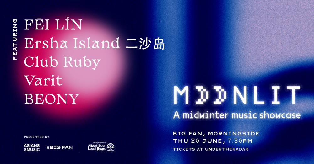 Asians in Music (AIM) in partnership with Big Fan present: Moonlit: A Midwinter Music Showcase