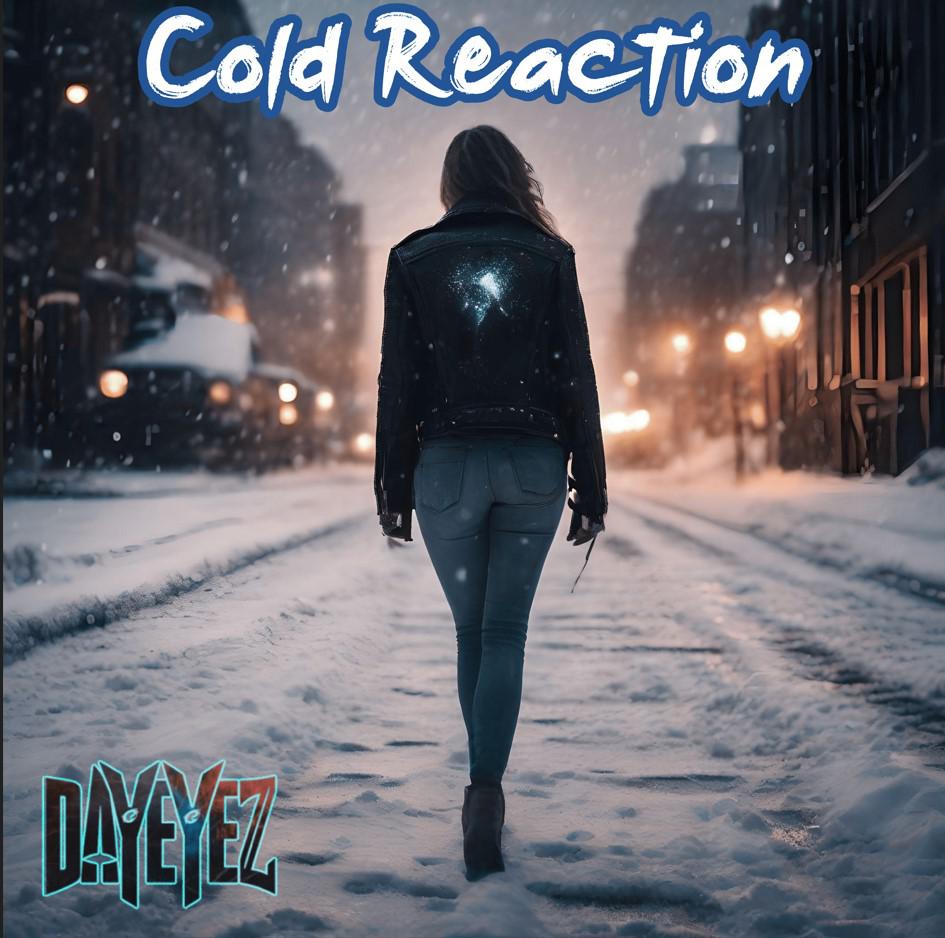 DayEyez Announces Follow-Up Single 'Cold Reaction' set for release on June 28th