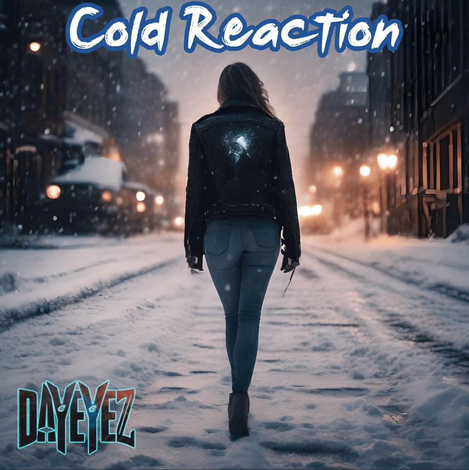 DayEyez Releases Captivating New Single 'Cold Reaction' – Out Now