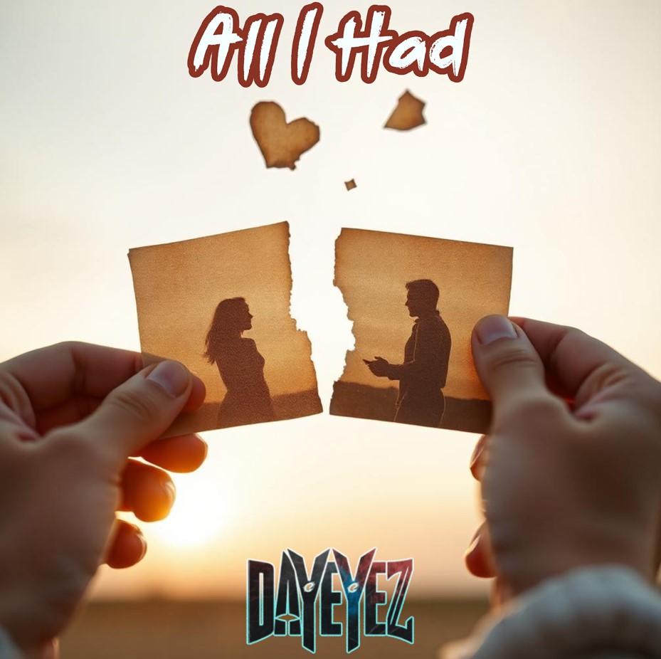 DayEyez Announces Heartfelt New Single 'All I Had' - Out Friday, October 25th, 2024