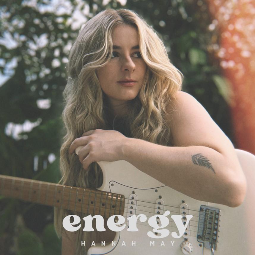 Hannah May Releases New Single 'Energy' - A Heartfelt Reflection on the Struggles of Aspiring Artists