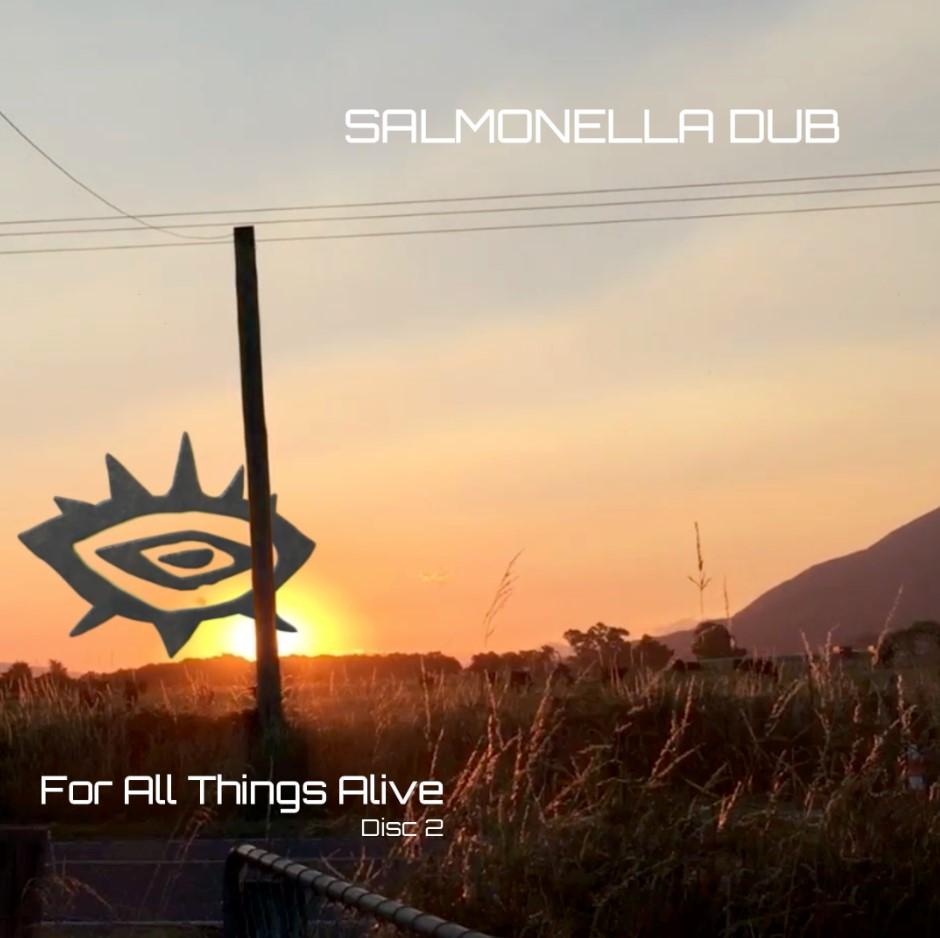 Salmonella Dub Release Stunning Double Album 'For All Things Alive'