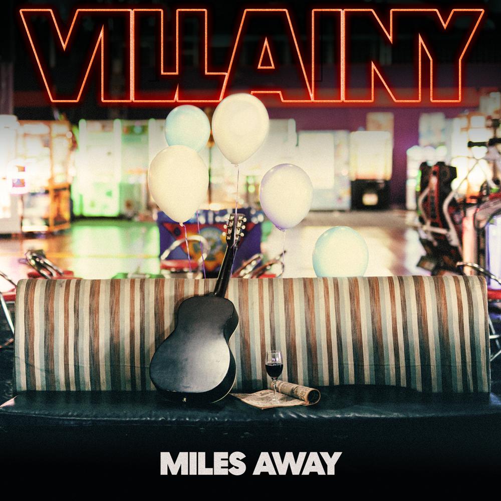 Villainy Unleashes Latest Offering - 'Miles Away'