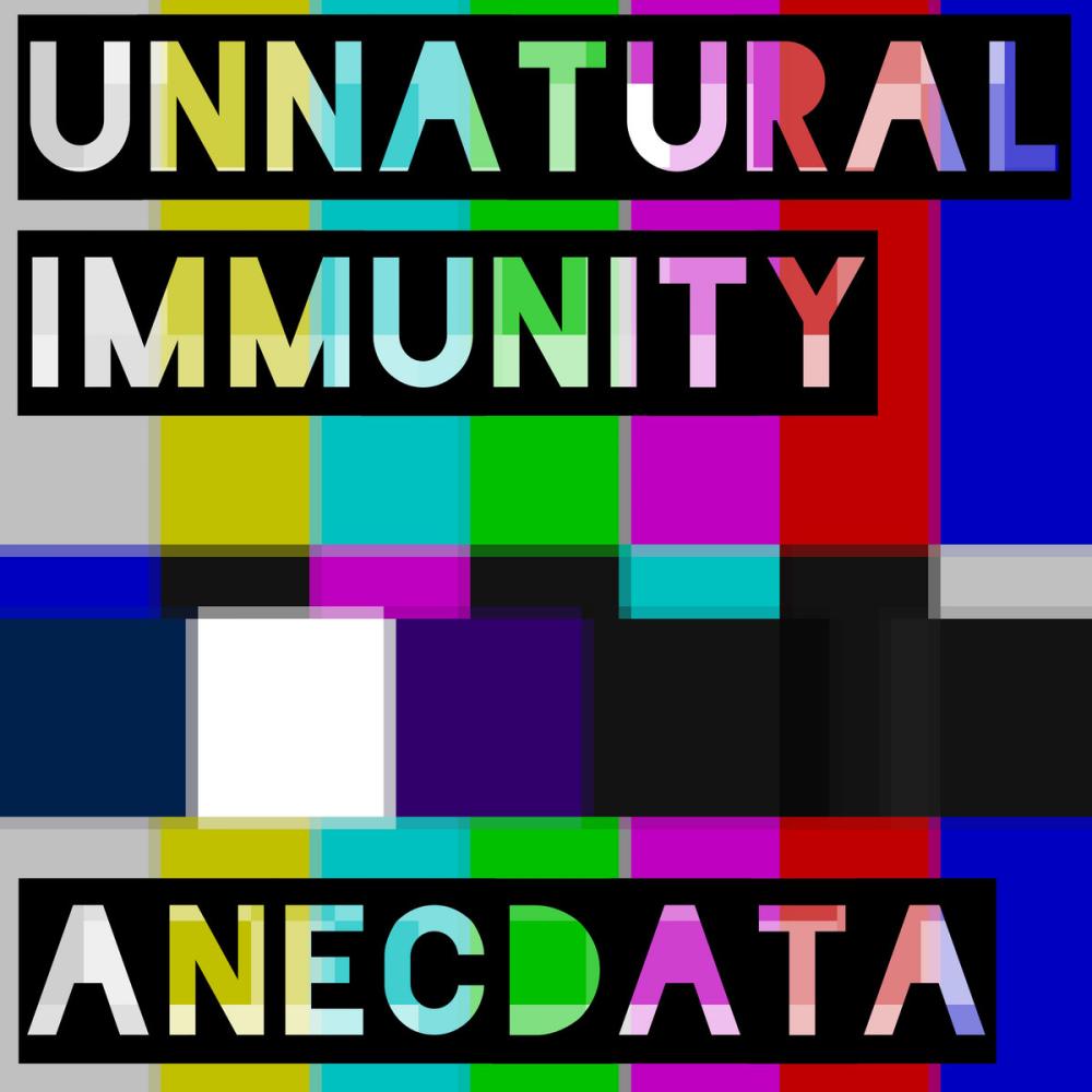 New indie/new-wave/post-punk/synthpop from NZ: Anecdata's 'Unnatural Immunity'