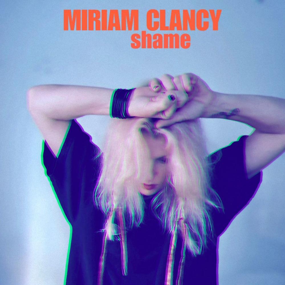 Miriam Clancy Releases Indie-Rock Slowburner 'Shame'