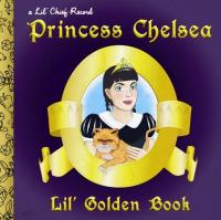 Lil' Chief Records Present Princess Chelsea