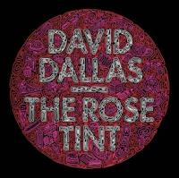 David Dallas Set To Release New Album ‘The Rose Tint’ For Free Digital Download on May 11th