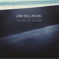 Jan Hellriegel releases new single 'For The Love of Glory'