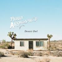 Holly Arrowsmith releases new single 'Desert Owl'