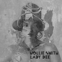 Hollie Smith Releases New Single 'Lady Dee'