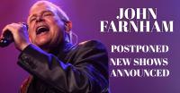 John Farnham | Auckland + Wellington Headline Shows Postponed. Dunedin Appearance Cancelled