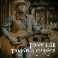 Tony Lee: Taking A Chance