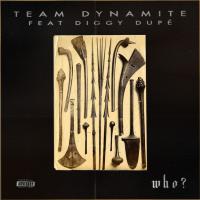 Team Dynamite announce their return with 'Who?' ft Diggy Dupe from forthcoming LP